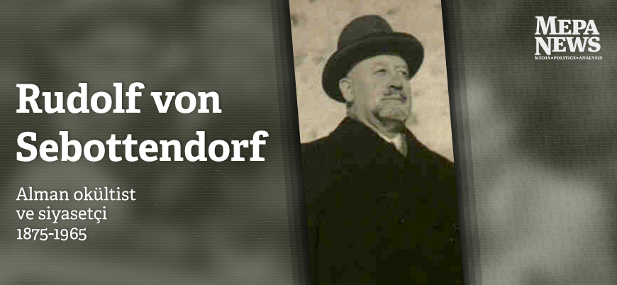 Rudolf von Sebottendorf kimdir?