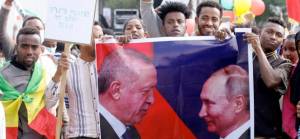 Etiyopya'da 'teşekkürler Erdoğan, teşekkürler Putin' mitingi