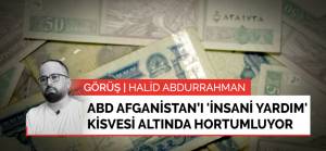 Görüş | Finansal terörizm: ABD, Afganistan'a ait paraları 'insani yardım' kisvesi altında nasıl hortumluyor?