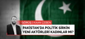 Görüş | Pakistan'da politik sirkin yeni aktörleri kadınlar mı?