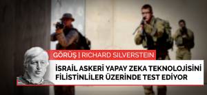 Görüş | İsrail yapay zeka destekli askeri teknolojiyi Filistinliler üzerinde test ediyor