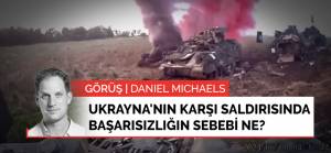 Görüş | Ukrayna'nın Rusya'ya karşı saldırısındaki başarısızlığın sebebi ne?